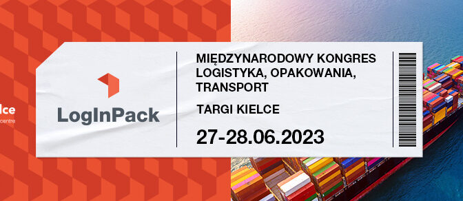 Międzynarodowy Kongres dla branży logistycznej i opakowań LogInPack,